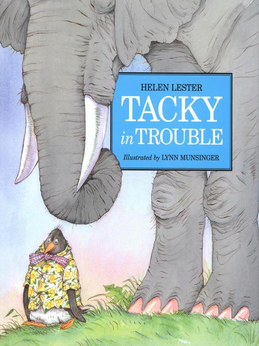 Title details for Tacky in Trouble by Helen Lester - Available